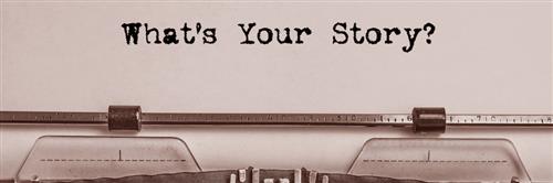 What's your story? 